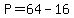 P=64-16