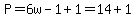 P=6w-1%2B1=14%2B1