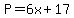 P=6x%2B17