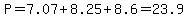 P=7.07%2B8.25%2B8.6=23.9