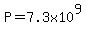 P=7.3x10%5E9