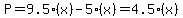 P=9.5%28x%29-5%28x%29=4.5%28x%29
