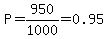 P=950%2F1000=0.95