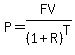 P=FV%2F%281%2BR%29%5ET