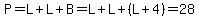 P=L%2BL%2BB=L%2BL%2B%28L%2B4%29=28