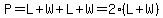 P=L%2BW%2BL%2BW=2%28L%2BW%29