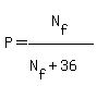 P=N%5Bf%5D%2F%28N%5Bf%5D%2B36%29
