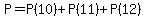 P=P%2810%29%2BP%2811%29%2BP%2812%29