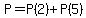 P=P%282%29%2BP%285%29