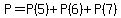 P=P%285%29%2BP%286%29%2BP%287%29