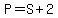 P=S%2B2