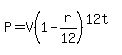 P=V%281-r%2F12%29%5E%2812t%29