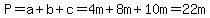P=a%2Bb%2Bc=4m%2B8m%2B10m=22m