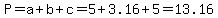 P=a%2Bb%2Bc=5%2B3.16%2B5=13.16