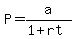 P=a%2F%281%2Brt%29
