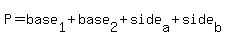 P=base%5B1%5D+%2B+base+%5B2%5D+%2B+side%5B+a%5D+%2B+side%5B+b%5D