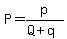 P=p%2F%28Q%2Bq%29