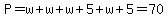 P=w%2Bw%2Bw%2B5%2Bw%2B5=70