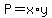 P=x%2Ay