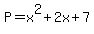 P=x%5E2%2B2x%2B7