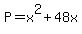 P=x%5E2%2B48x