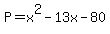 P=x%5E2-13x-80