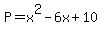 P=x%5E2-6x%2B10