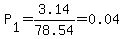 P%5B1%5D=3.14%2F78.54=0.04