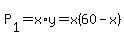 P%5B1%5D=x%2Ay=x%2860-x%29