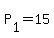 P%5B1%5D+=+15