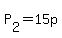 P%5B2%5D+=+15p