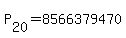 P%5B20%5D+=+8566379470