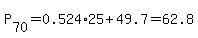 P%5B70%5D+=+0.524%2A25+%2B+49.7+=+62.8