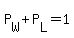 P%5BW%5D%2BP%5BL%5D=1