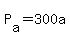 P%5Ba%5D+=+300a
