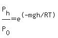 P%5Bh%5D%2FP%5B0%5D=e%5E%22%28-mgh%2FRT%29%22