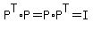 P%5ET%2AP+=+P%2AP%5ET++=+I