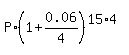 P+%2A+%281+%2B+0.06%2F4%29%5E%2815%2A4%29