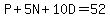 P+%2B+5N+%2B+10D+=+52