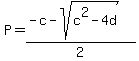 P+=+%28-c-sqrt%28c%5E2-4d%29%29%2F2