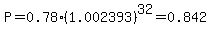 P+=+0.78%281.002393%29%5E32+=+0.842