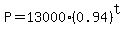 P+=+13000%2A%280.94%29%5Et