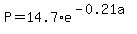 P+=+14.7%2Ae%5E%28-0.21a%29