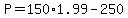 P+=+150%2A1.99+-+250