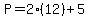 P+=+2%2812%29%2B5