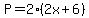 P+=+2%282x%2B6%29