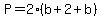 P+=+2%2A%28b%2B2%2Bb%29