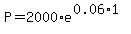 P+=+2000%2Ae%5E%280.06%2A1%29