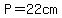 P+=+22cm