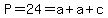 P+=+24+=+a+%2B+a+%2B+c